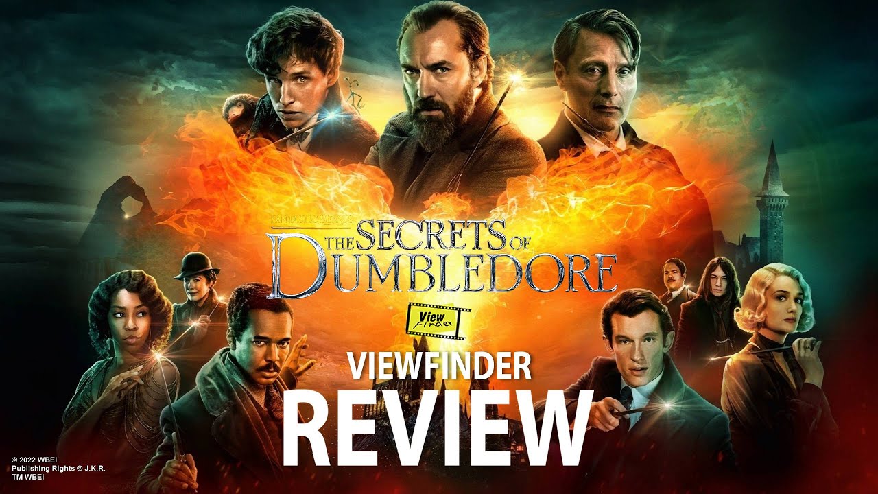 รีวิว Fantastic Beasts: The Secrets of Dumbledore (2022) | ความพยายามเฮือกสุดท้ายของโลกเวทมนตร์